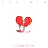 Tizian Hugo - Toxisch - Single